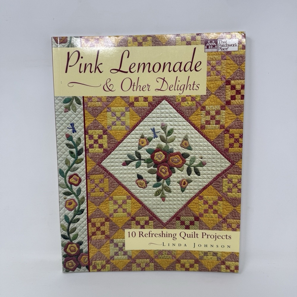 Pink Lemonade & Other Delights: 10 Refreshing Quilt Projects - Paperback